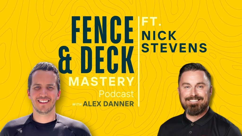Nick Stevens from Legacy Decks on Driving Success in a $5M-6M Business | F&D Mastery Podcast #38