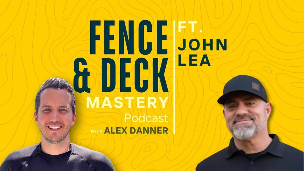 Building a $6M Decking Empire with John Lea of Decksouth | F&D Mastery Podcast #40