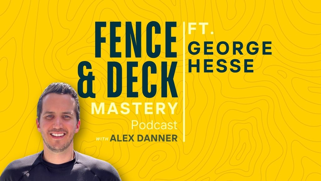 How George Hesse Built a Profitable Deck Company That Runs Like a Machine | F&D Mastery Podcast #76