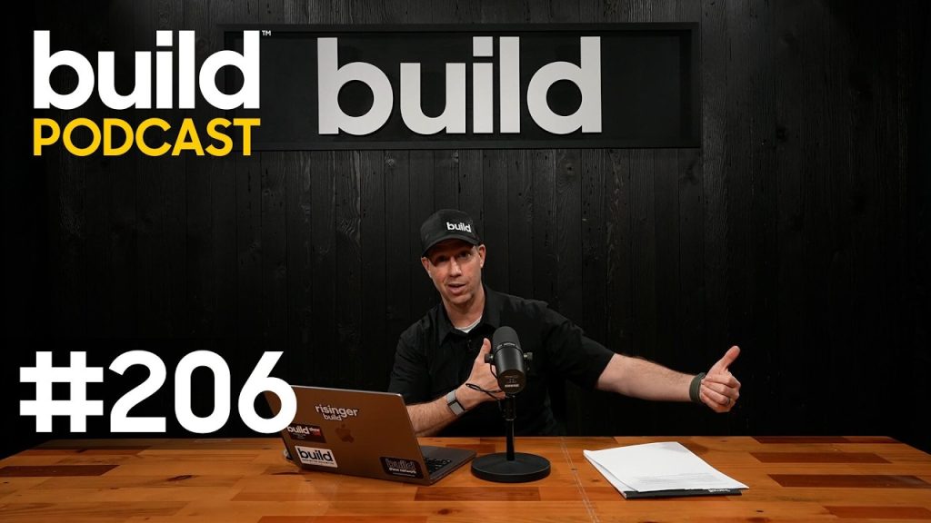 Top 5 Risks We Take As Builders | Build Show Podcast Ep 206