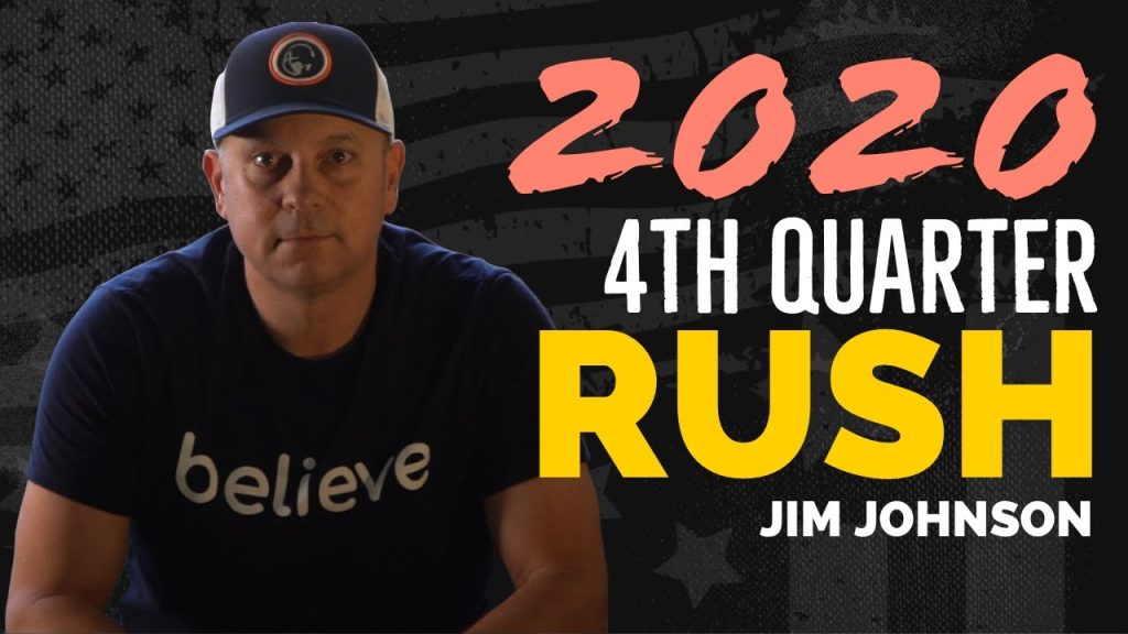 2020 4th Quarter RUSH! – Jim Johnson