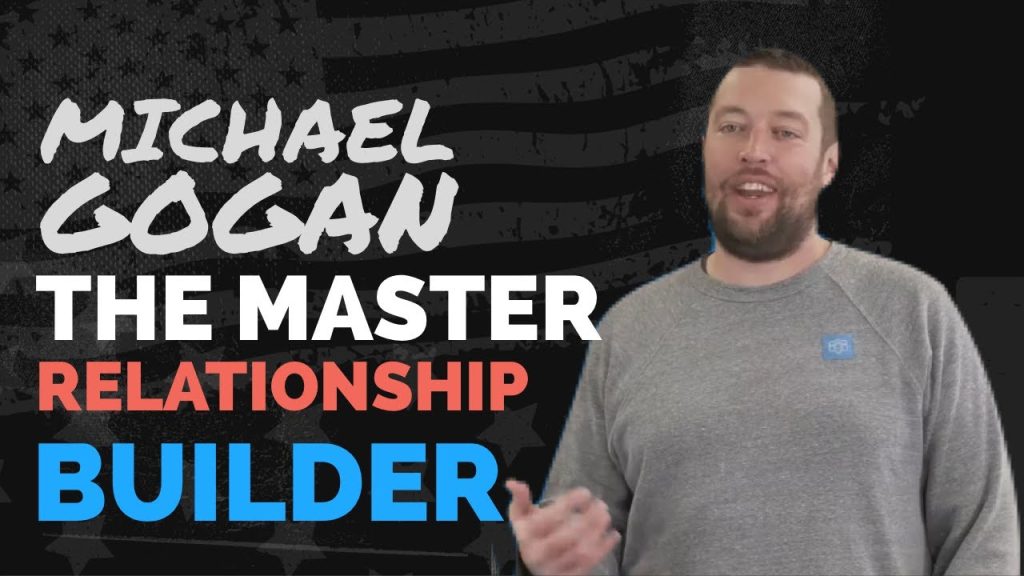 Building Relationships That Create Sales – Michael Gogan