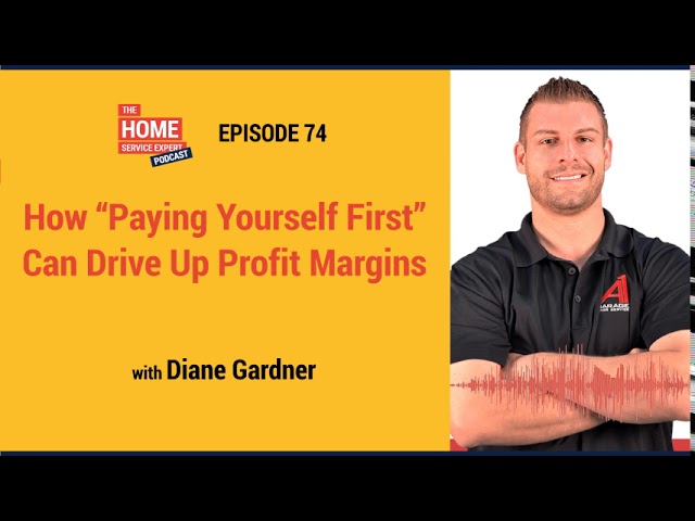 How “Paying Yourself First” Can Drive Up Profit Margins with Diane Gardner and Tommy Mello